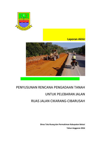 Penyusunan Rencana Pengadaan Tanah Untuk Pelebaran Jalan Ruas Jalan Cikarang - Cibarusah